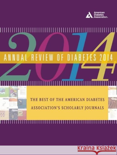 Annual Review of Diabetes 2014 Ada America 9781580405515 American Diabetes Association