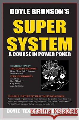 Doyle Brunson's Super System Doyle Brunson 9781580420815 Cardoza Publishing