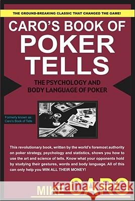 Caro's Book of Poker Tells Mike Caro 9781580420822 Cardoza Publishing