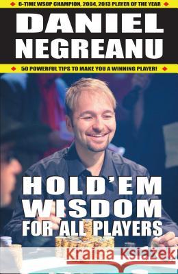Hold'em Wisdom for All Players Daniel Negreanu 9781580423816