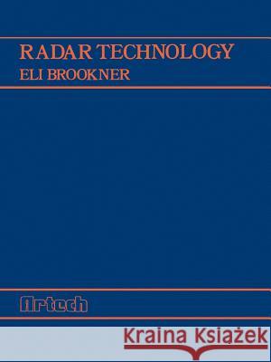 Radar Technology Eli Brookner 9781580531276 Artech House Publishers