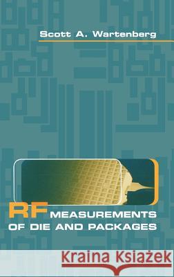 RF Measurements of Die and Packages Scott Wartenberg 9781580532730 Artech House Publishers