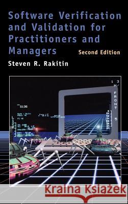 Software Verification and Validation for Practitioners and Managers 2nd ed. Rakitin, Steven R. 9781580532969 Artech House Publishers