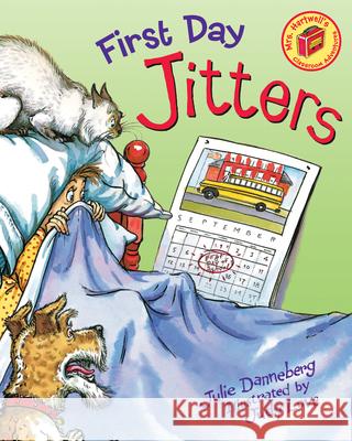 First Day Jitters Julie Danneberg 9781580890540