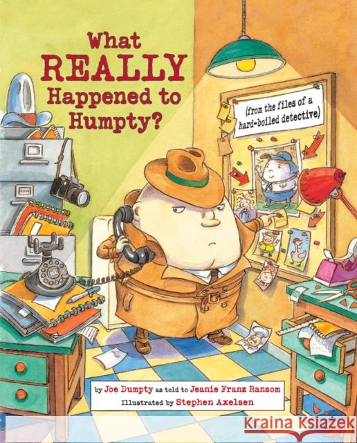 What Really Happened to Humpty? Ransom, Jeanie Franz 9781580893916