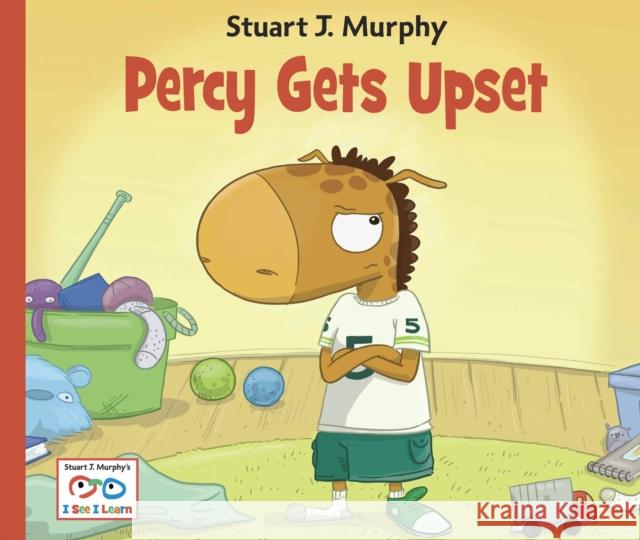 Percy Gets Upset Stuart J. Murphy 9781580894616