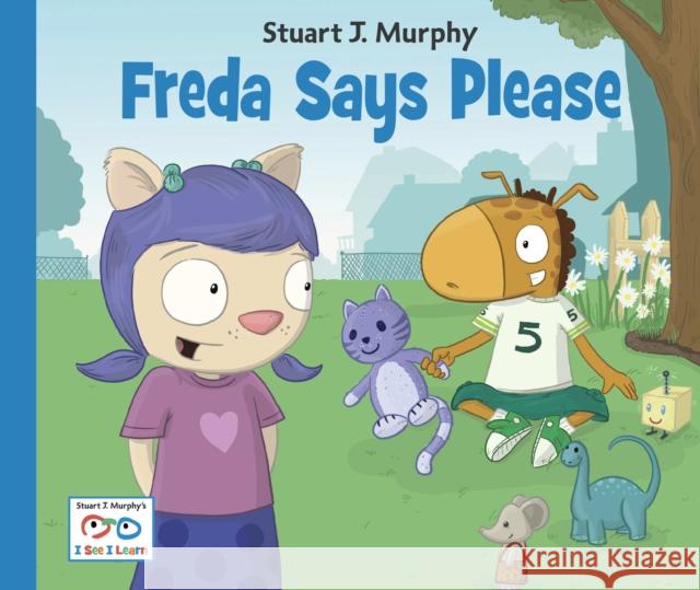 Freda Says Please Stuart J. Murphy 9781580894753