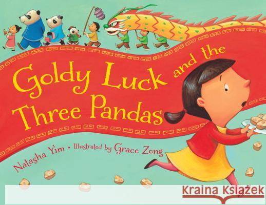 Goldy Luck and the Three Pandas Yim, Natasha 9781580896528