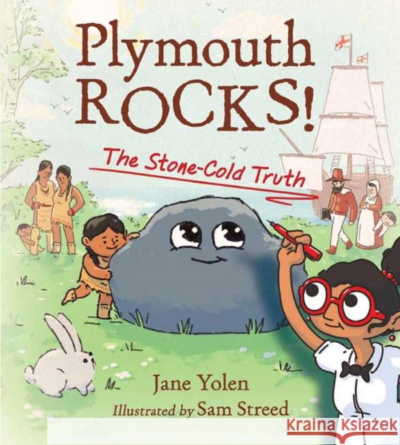 Plymouth Rocks: The Stone-Cold Truth Jane Yolen 9781580896856 Charlesbridge Publishing,U.S.