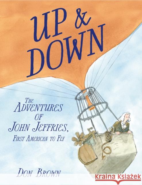 Up and Down Don Brown 9781580898126 Charlesbridge Publishing