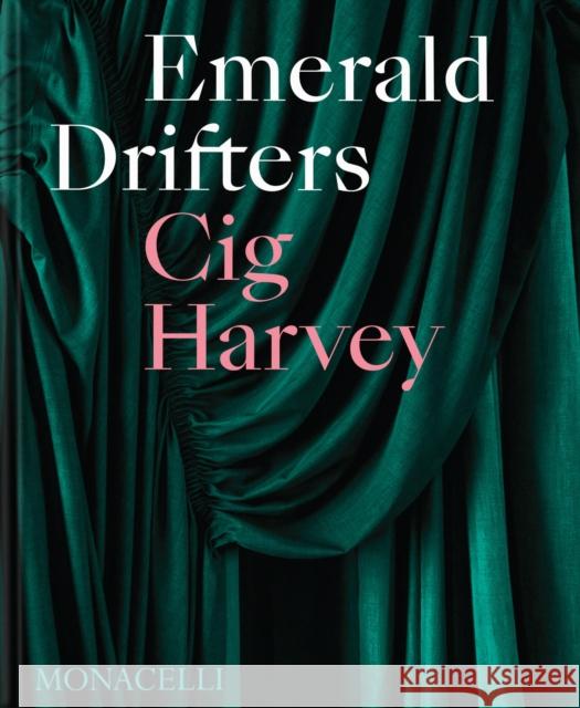 Emerald Drifters Cig Harvey Ocean Vuong 9781580936873 Monacelli Press