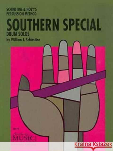 Southern Special Drum Solos: Snare Drum Unaccompanied Harold F. Prentice William J. Schinstine 9781581060614