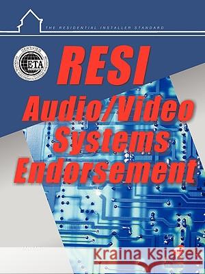 Resi Audio and Video Systems Endorsement Max Main Charles J. Brooks 9781581221039 Eitprep Llp