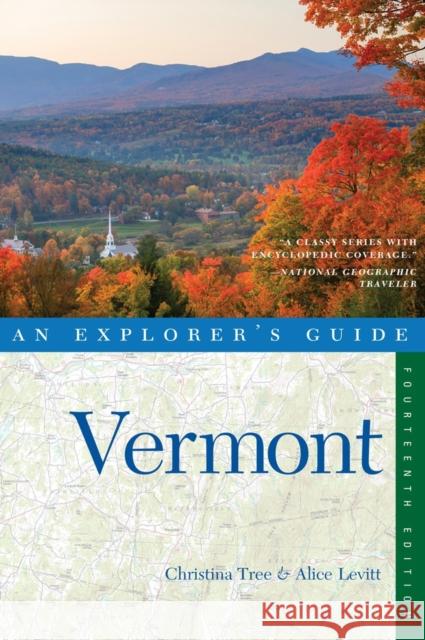 Explorer's Guide Vermont Leavitt, Alice; Tree, Christina 9781581572810 John Wiley & Sons
