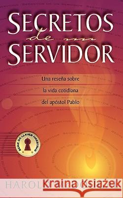 Secretos de Un Servidor Harold McDougal 9781581581744 McDougal Publishing Company