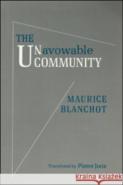 The Unavowable Community Maurice Blanchot Pierre Joris 9781581771046 Barrytown Limited