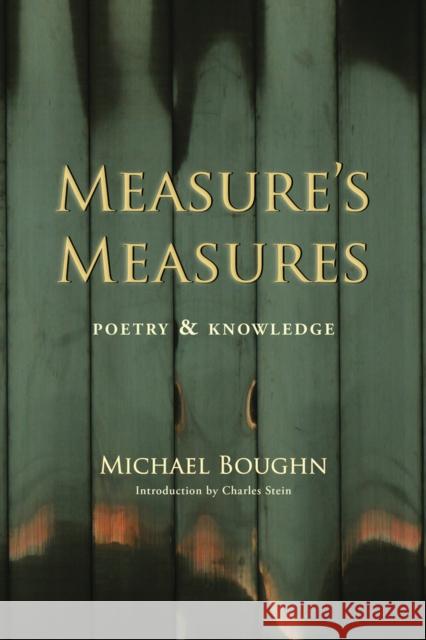 Measure's Measure: Poetry & Knowledge Franz Kamin 9781581771954