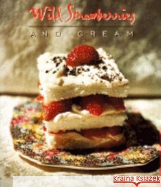 Wild Strawberries and Cream Jo-Anne Clark Brown Jo-Anne Clark Brown 9781581820232