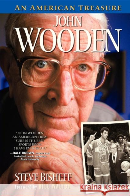 John Wooden: An American Treasure Steve Bisheff 9781581826654 Cumberland House Publishing