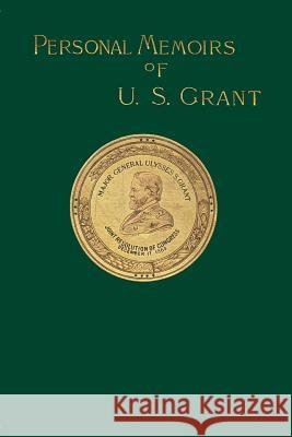 Personal Memoirs of U. S. Grant Ulysses S. Grant 9781582181073 Digital Scanning