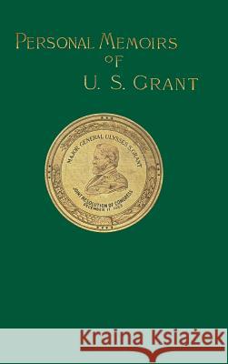 Personal Memoirs of U. S. Grant: Volume Two Grant, Ulysses S. 9781582181905 Digital Scanning