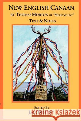 New English Canaan: Notes & Text Thomas Morton, Jack Dempsey 9781582182063 Digital Scanning,US