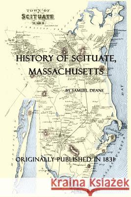 History of Scituate Massachusetts Samuel Deane 9781582187372