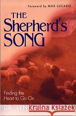 The Shepherd's Song Lynn Anderson Max Lucado 9781582291796 Howard Publishing Company