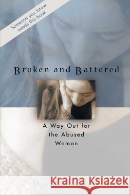 Broken and Battered Muriel Canfield 9781582292960 Howard Publishing Company