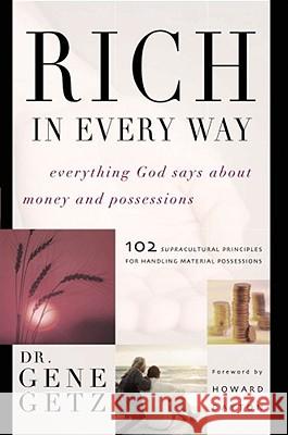 Rich in Every Way: Everything God Says about Money and Posessions Getz, Gene 9781582293905 Howard Publishing Company