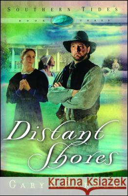 Distant Shores Gary E. Parker 9781582294926