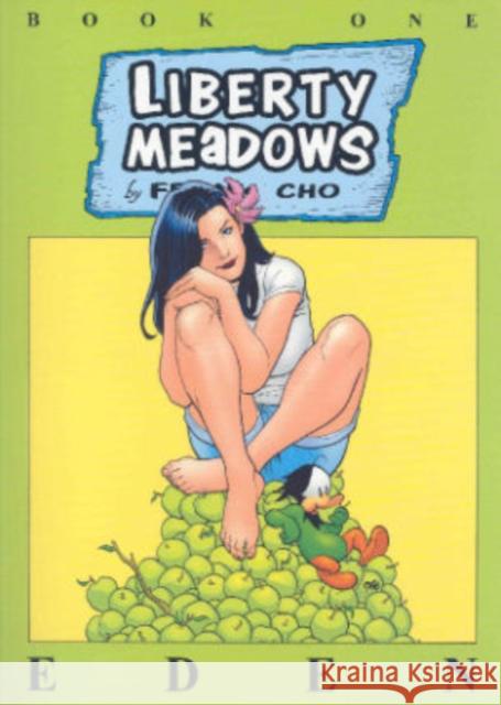 Liberty Meadows Volume 1: Eden Frank Cho 9781582406244