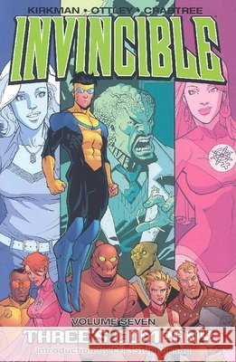 Invincible Volume 7: Three's Company Robert Kirkman Cory Walker Ryan Ottley 9781582406565