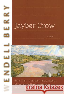 Jayber Crow Berry, Wendell 9781582431604