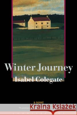 Winter Journey Isabel Colegate 9781582432502