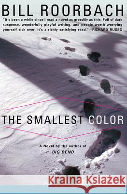 The Smallest Color Bill Roorbach 9781582432526 Counterpoint