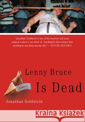 Lenny Bruce Is Dead Jonathan Goldstein 9781582433479
