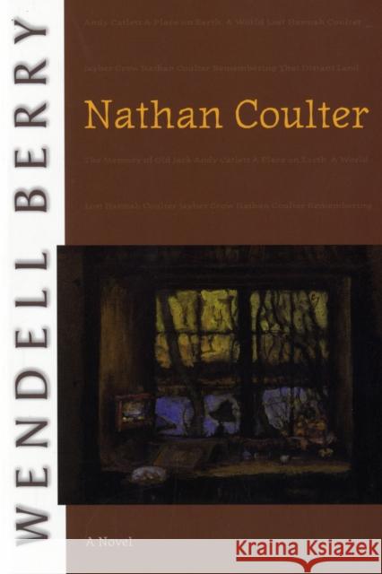 Nathan Coulter Wendell Berry 9781582434094 Counterpoint