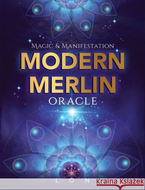 Modern Merlin Oracle: Magic & Manifestation Lon 9781582709031 Beyond Words