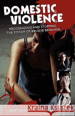 Domestic Violence Warren B Dahk Knox, Kellie Warren-Underwood 9781582752129 Tennessee Publishing House