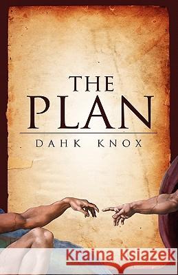 The Plan Warren B. Dahk Knox Kellie Warren-Underwood 9781582752457