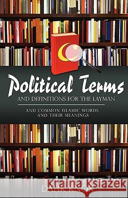 Political Terms Warren B Dahk Knox, Kellie Warren-Underwood, Jan Knox 9781582752525 Tennessee Publishing House