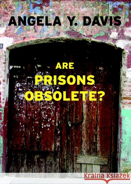 Are Prisons Obsolete? Angela Yvonne Davis 9781583225813