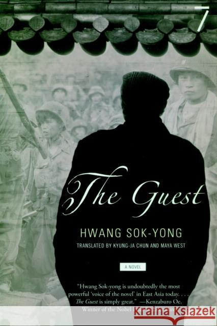 The Guest Hwang Sok-Yong Kyung-Ja Chun Maya West 9781583227510 Seven Stories Press