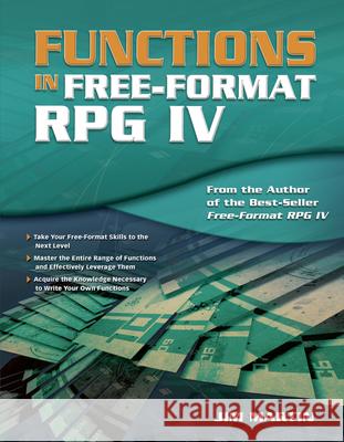Functions in Free-Format RPG IV Jim Martin 9781583470879 MC Press