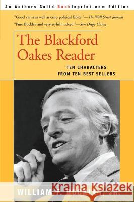 The Blackford Oakes Reader William F., Jr. Buckley William F., Jr. Buckley 9781583483831 Backinprint.com