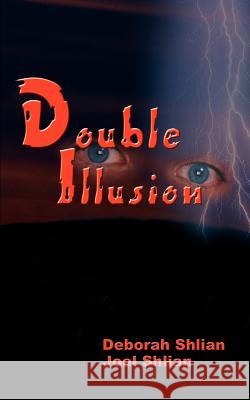 Double Illusion Deborah Shlian Joel N. Shlian 9781583486061