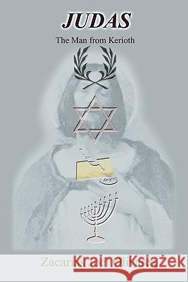 Judas: The Man from Kerioth Olivarez, Zacarias Joel 9781583487327 iUniverse