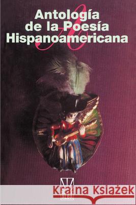 Antologia de la Poesia Hispanoamericana Jose Maria Gome 9781583488027 iUniverse