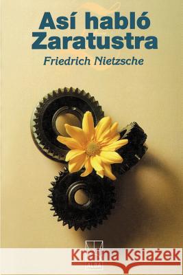 Asi Hablo Zaratustra Friedrich Wilhelm Nietzsche 9781583488072 iUniverse